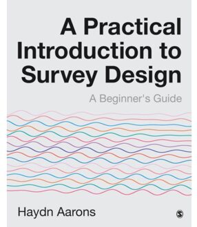Sage A Practical Introduction To Survey Design - Aarons, Haydn