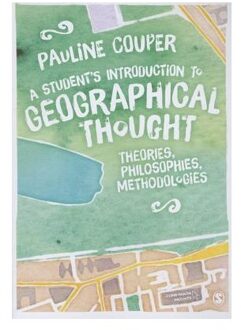 Sage A Student's Introduction to Geographical Thought