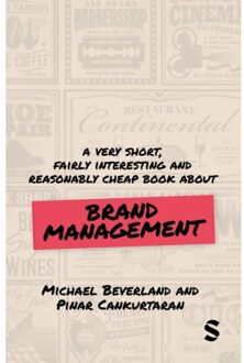 Sage A Very Short, Fairly Interesting And Reasonably Cheap Book About Brand Management - Very Short, - Michael Beverland