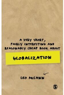 Sage A Very Short, Fairly Interesting And Reasonably Cheap Book About Globalization - McCann