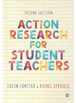 Sage Action Research For Student Teachers - Forster, Colin