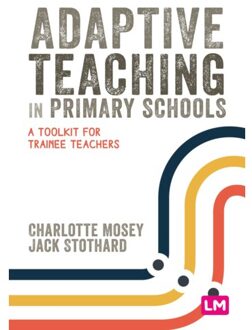 Sage Adaptive Teaching In Primary Schools - Charlotte Mosey