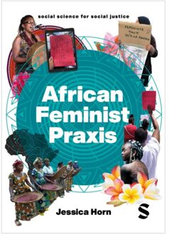 Sage African Feminist Praxis - Social Science For Social Justice - Jessica Horn