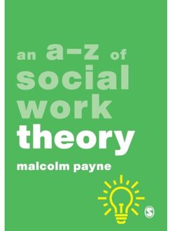 Sage An A-Z Of Social Work Theory - Payne, Malcolm