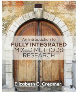 Sage An Introduction To Fully Integrated Mixed Methods Research - Creamer