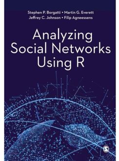 Sage Analyzing Social Networks Using R - Borgatti, Stephen P.