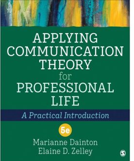 Sage Applying Communication Theory For Professional Life - Dainton, Marianne