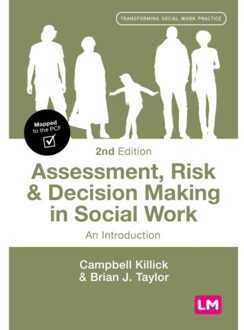 Sage Assessment, Risk And Decision Making In Social Work - Campbell Killick