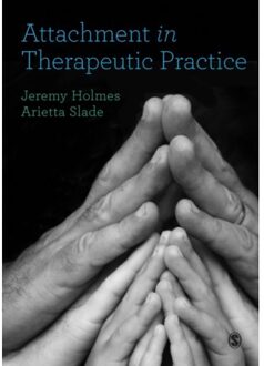 Sage Attachment In Therapeutic Practice - Holmes, Jeremy