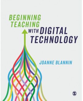 Sage Beginning Teaching With Digital Technology - Blannin, Joanne