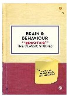 Sage Brain And Behaviour: Revisiting The Classic Studies - Kolb