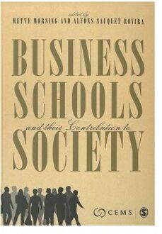 Sage Business Schools And Their Contribution To Society - Morsing, Mette