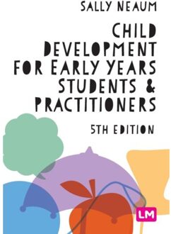 Sage Child Development For Early Years Students And Practitioners - Neaum
