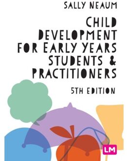 Sage Child Development For Early Years Students And Practitioners - Neaum