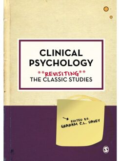 Sage Clinical Psychology: Revisiting The Classic Studies - GRAHAM DAVEY