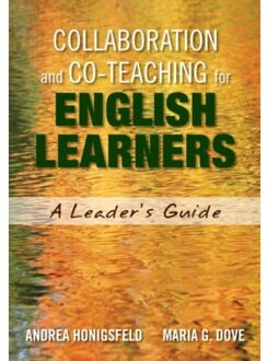 Sage Collaboration And Co-Teaching For English Learners: A Leader's Guide - Honigsfeld