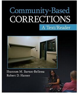 Sage Community-Based Corrections: A Text/Reader - Barton-Bellessa