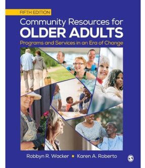 Sage Community Resources For Older Adults: Programs And Services In An Era Of Change - Wacker