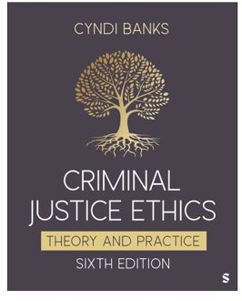 Sage Criminal Justice Ethics - Cyndi Louise Banks
