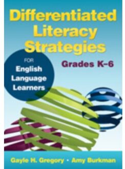 Sage Differentiated Literacy Strategies For English Language Learners, Grades K 6 - Gregory