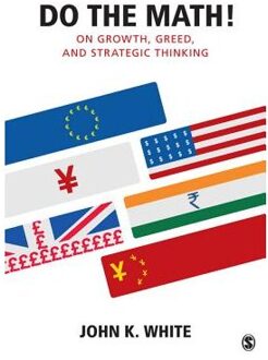 Sage Do The Math!: On Growth, Greed, And Strategic Thinking - White