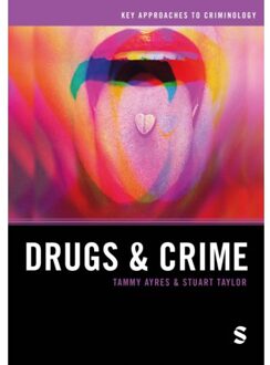 Sage Drugs And Crime - Key Approaches To Criminology - Tammy Ayres