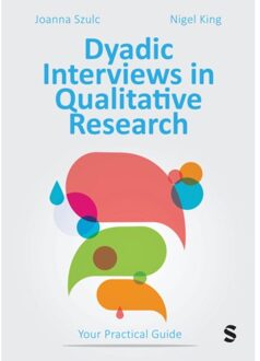 Sage Dyadic Interviews In Qualitative Research - Joanna Szulc