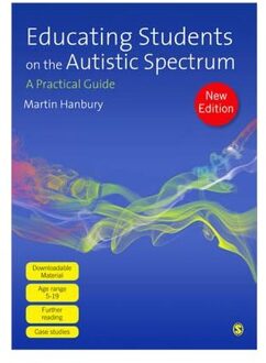 Sage Educating Students On The Autistic Spectrum: A Practical Guide - Hanbury, Martin