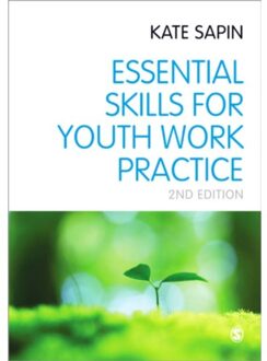 Sage Essential Skills For Youth Work Practice - Sapin, Kate