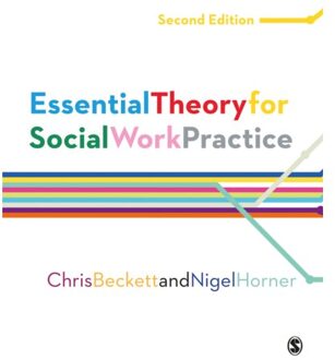 Sage Essential Theory For Social Work Practice - Beckett, Chris