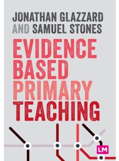 Sage Evidence Based Primary Teaching - Glazzard, Jonathan
