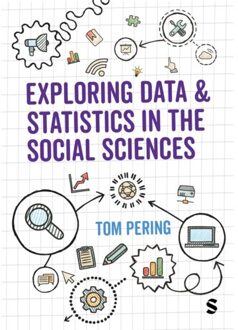 Sage Exploring Data And Statistics In The Social Sciences - Tom Pering