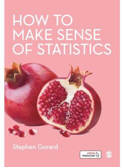 Sage How To Make Sense Of Statistics - Gorard, Stephen