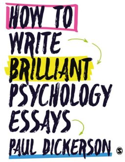 Sage How To Write Brilliant Psychology Essays - Dickerson, Paul