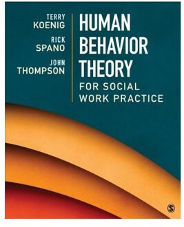 Sage Human Behavior Theory For Social Work Practice - Koenig, Terry L. (Lea)