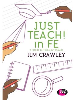 Sage Just Teach! In Fe: A People-Centered Approach - Crawley