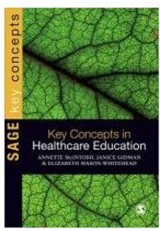 Sage Key Concepts In Healthcare Education - McIntosh-Scott