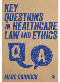 Sage Key Questions In Healthcare Law And Ethics - Cornock, Marc