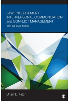 Sage Law Enforcement Interpersonal Communication And Conflict Management: The Impact Model - Fitch