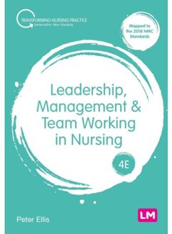 Sage Leadership, Management And Team Working In Nursing - Ellis, Peter