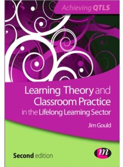 Sage Learning Theory And Classroom Practice In The Lifelong Learning Sector - Gould, Jim