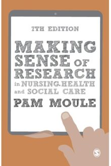Sage Making Sense Of Research In Nursing, Health And Social Care - Moule, Pam