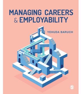 Sage Managing Careers And Employability - Baruch, Yehuda