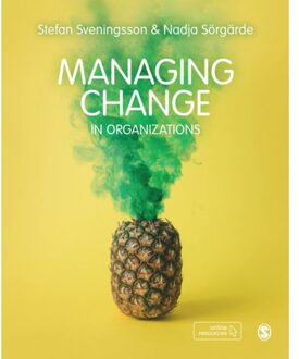 Sage Managing Change In Organizations - Stefan Sveningsson