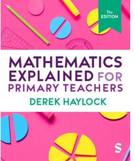 Sage Mathematics Explained For Primary Teachers - Haylock, Derek