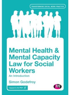 Sage Mental Health And Mental Capacity Law For Social Workers - Godefroy, Simon