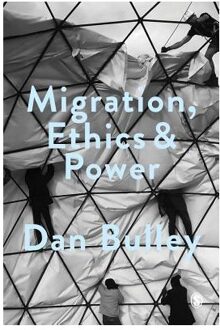 Sage Migration, Ethics And Power - Bulley