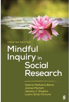 Sage Mindful Inquiry In Social Research - Valerie Malhotra Bentz