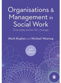 Sage Organisations And Management In Social Work - Hughes, Mark