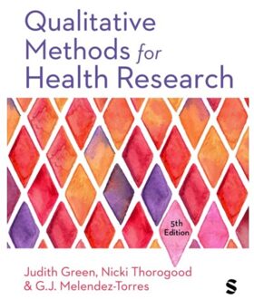 Sage Qualitative Methods For Health Research - Introducing Qualitative Methods Series - Judith Green